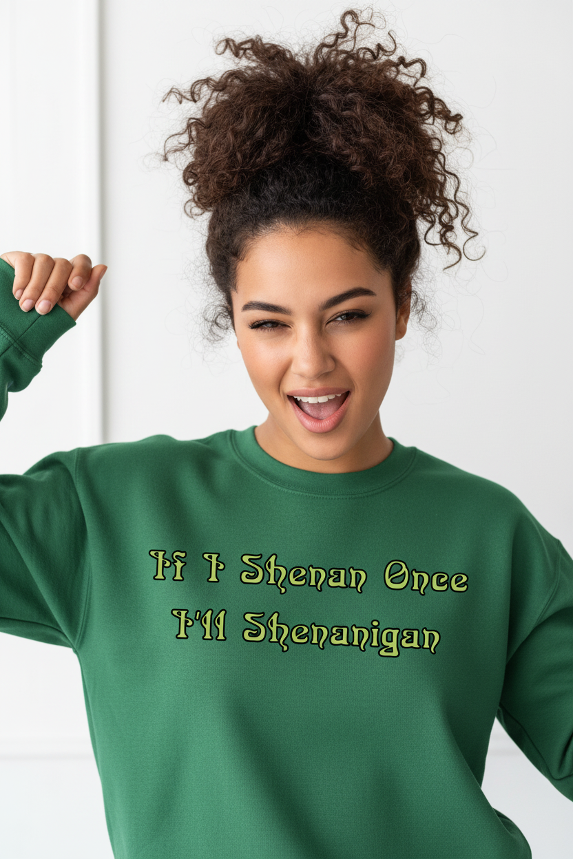 Shenanigan green sweatshirt zoomed mockup