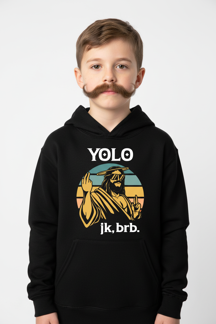 YOLO jk brb black hoodie - kid with mustache